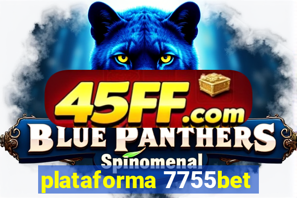 plataforma 7755bet